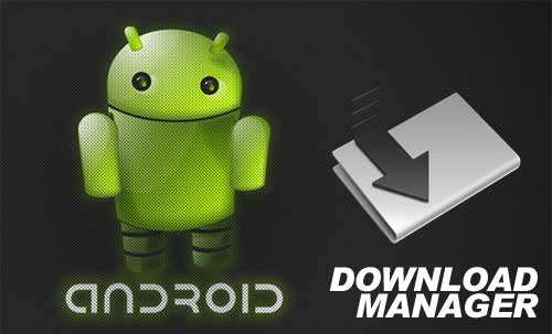 Android Download Manager